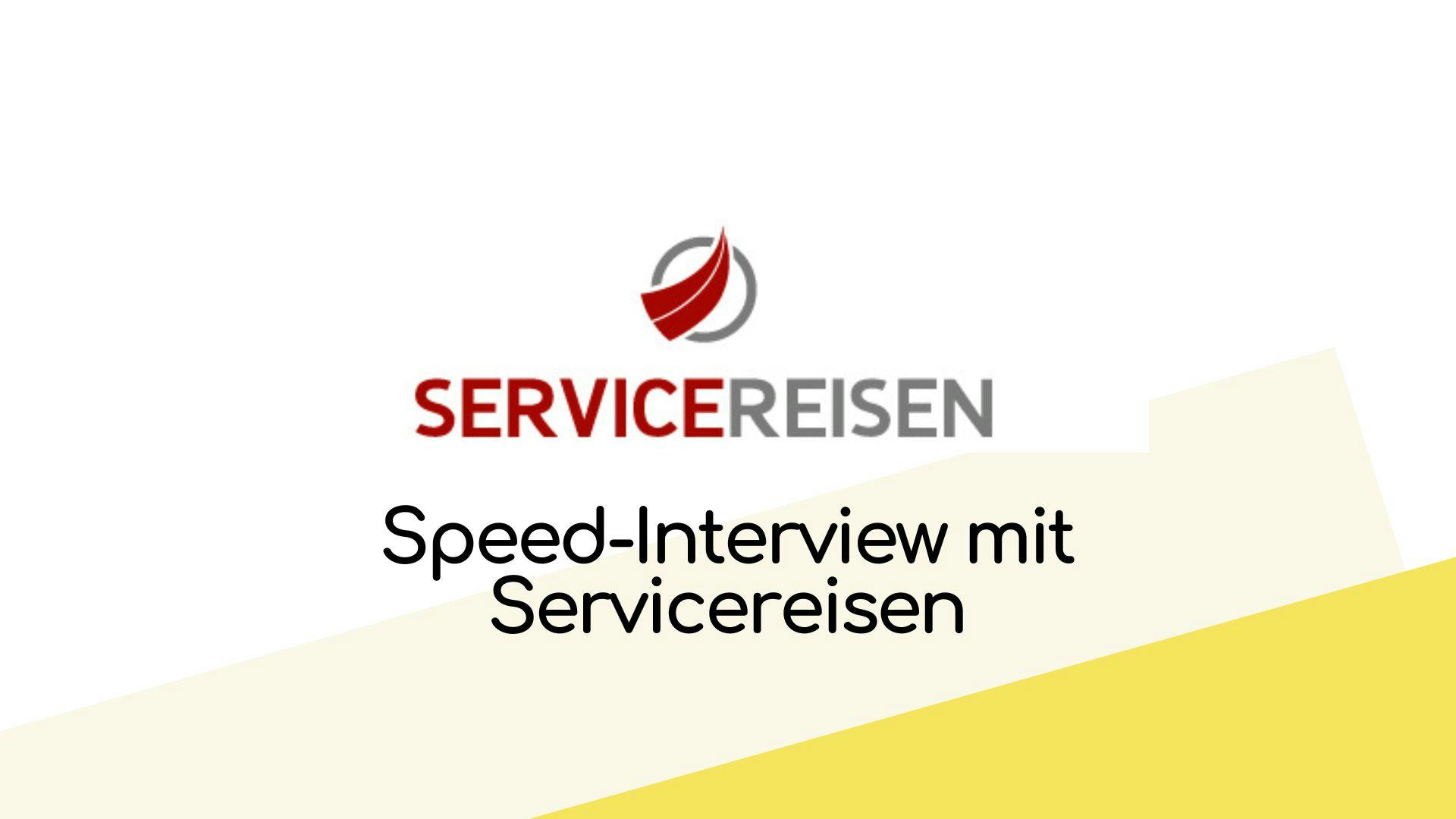 Speed-Interview mit Servicereisen