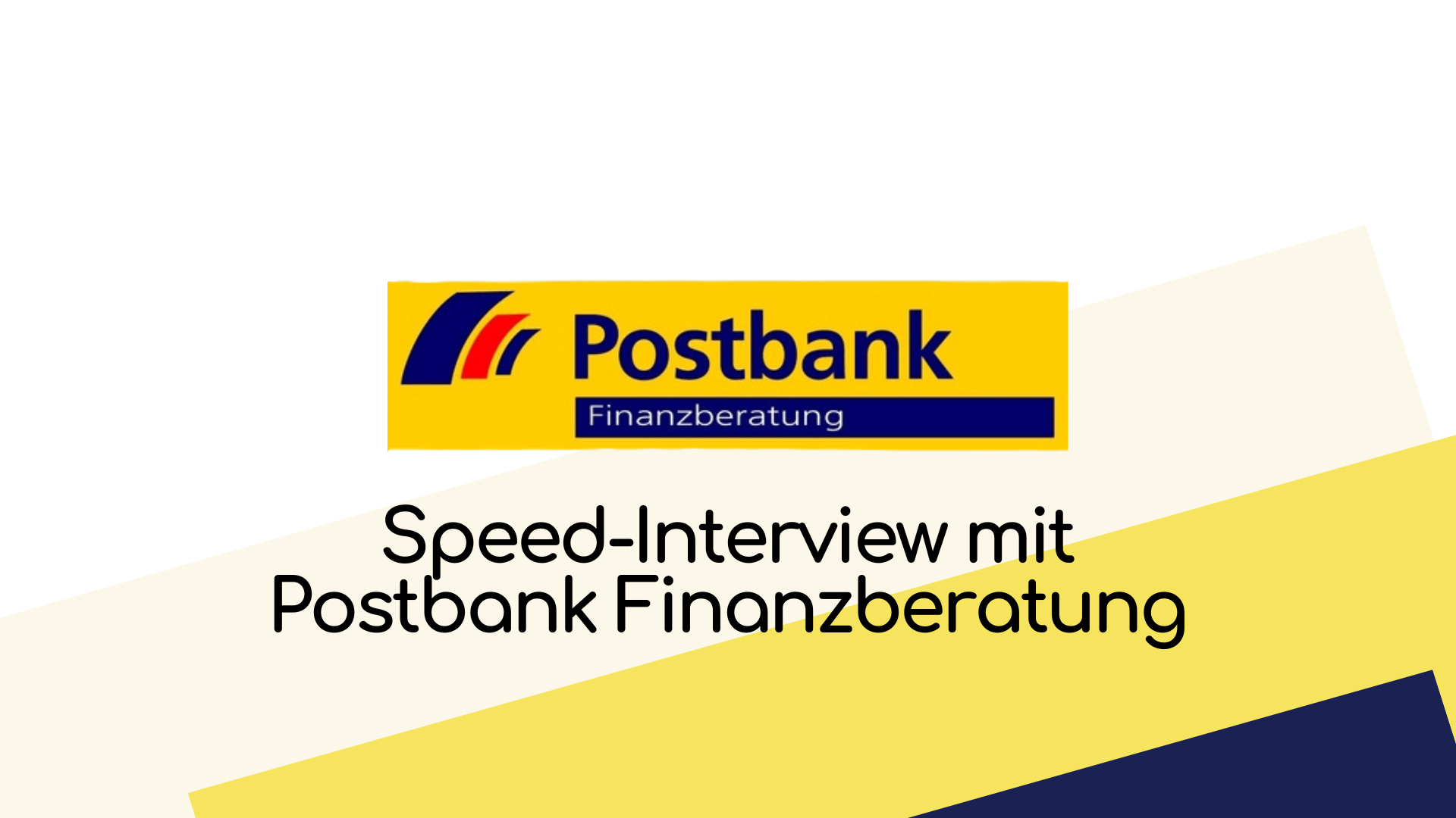 Cover Image for Arbeiten bei der Postbank Finanzberatung, das Unternehmen stellt sich vor